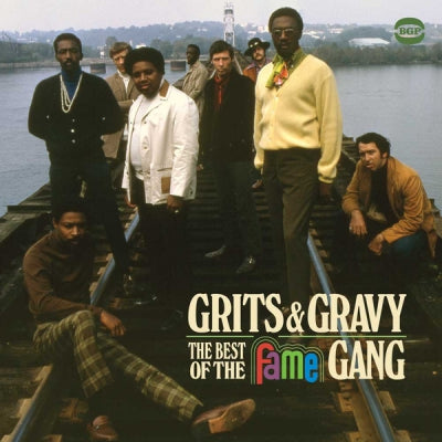 THE FAME GANG - Grits & Gravy: The Best Of The Fame Gang