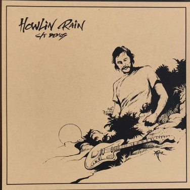 HOWLIN RAIN - S/T Demos