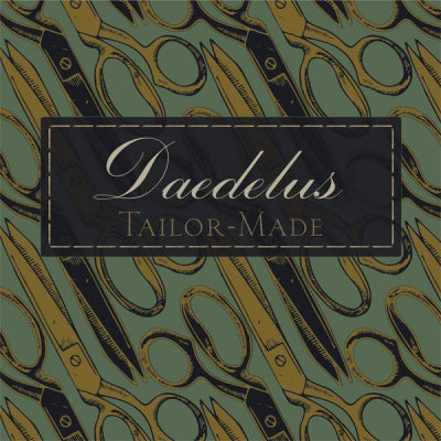 DAEDELUS - Tailor-Made