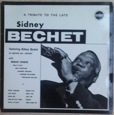 SIDNEY BECHET & MUGGSY SPANIER - A Tribute To The Late Sidney Bechet