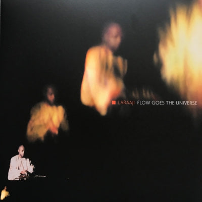 LARAAJI - Flow Goes The Universe