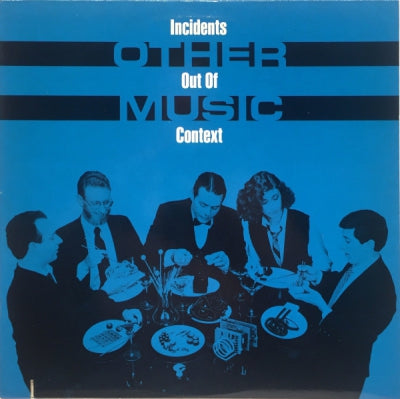 OTHER MUSIC - Incidents Out Of Context