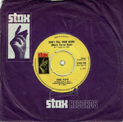 EDDIE FLOYD - Don't Tell Your Mama (Where You've Been) / Consider Me