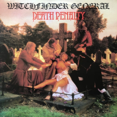 WITCHFINDER GENERAL - Death Penalty
