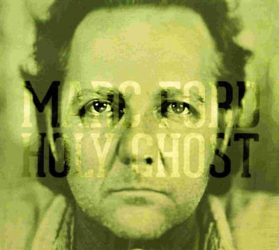 MARC FORD - Holy ghost