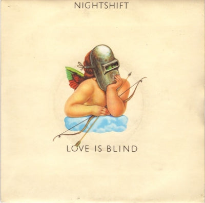 NIGHTSHIFT - Love Is Blind / She Makes Me Love Her (But She Don't Make It Easy)