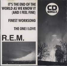 R.E.M. - It's The End Of The World As We Know It (And I Feel Fine)