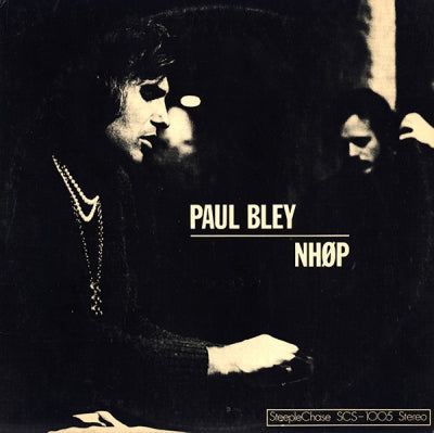 PAUL BLEY & NHØP - Paul Bley / NHØP