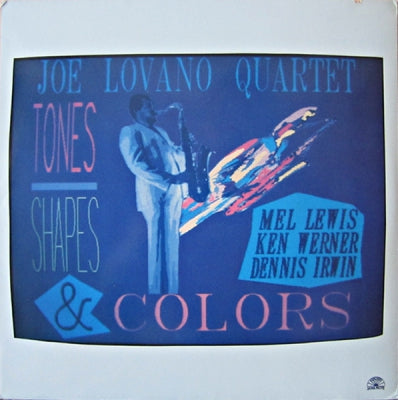 JOE LOVANO QUARTET - Tones, Shapes And Colors