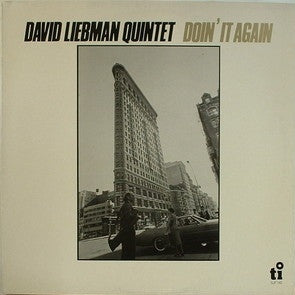 THE DAVID LIEBMAN QUINTET - Doin' It Again