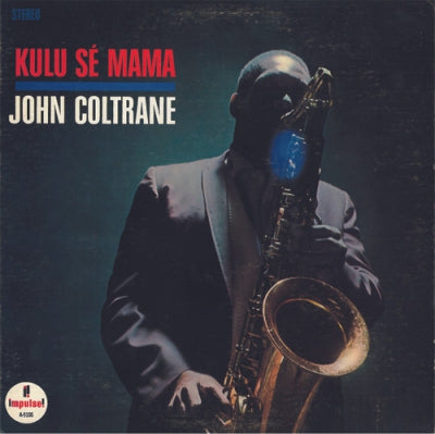 JOHN COLTRANE - Kulu Sé Mama