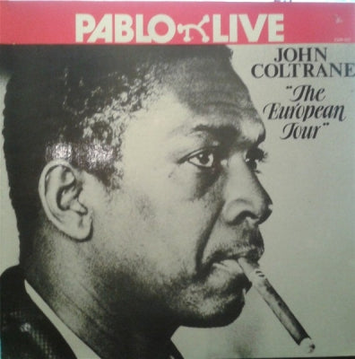JOHN COLTRANE - The European Tour
