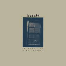 KARATE - In Place Of Real Insight