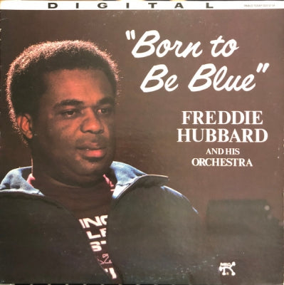 FREDDIE HUBBARD AND HIS ORCHESTRA - Born To Be Blue