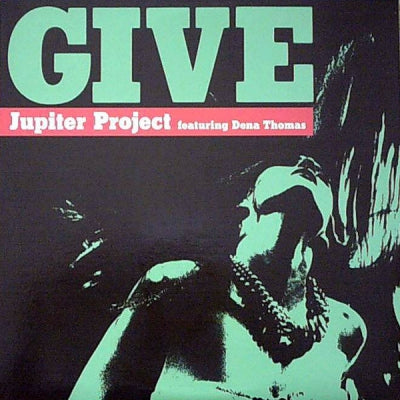 JUPITER PROJECT FEATURING DENA THOMAS - Give