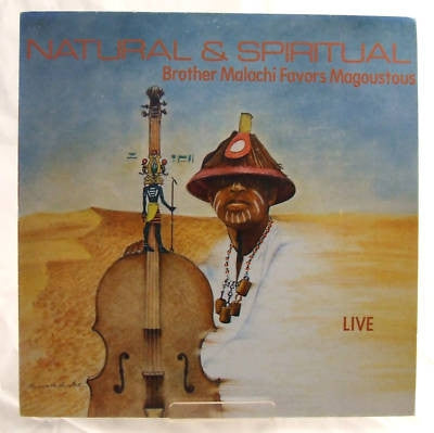 BROTHER MALACHI FAVORS MAGOUSTOUS - Natural & Spiritual
