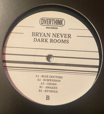 BRYAN NEVER - Dark Rooms