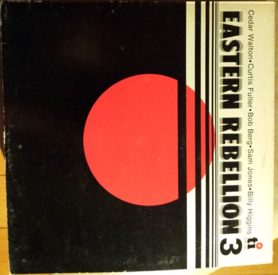 CEDAR WALTON WITH CURTIS FULLER, BOB BERG, SAM JONES AND BILLY HIGGINS - Eastern Rebellion 3