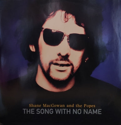SHANE MACGOWAN AND THE POPES - The Song With No Name