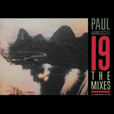 PAUL HARDCASTLE - 19 - The Mixes (35th Anniversary Edition)