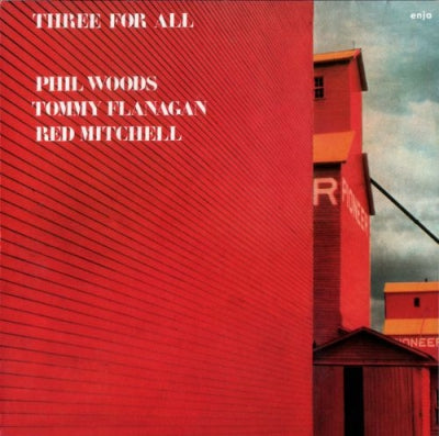 PHIL WOODS / TOMMY FLANAGAN / RED MITCHELL - Three For All