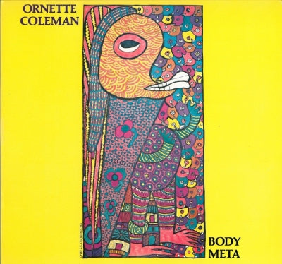 ORNETTE COLEMAN - Body Meta