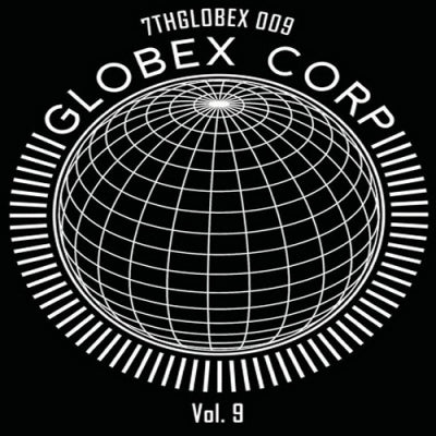 DWARDE & TIM REAPER / TIM REAPER & MR SENSI / DWARDE, GAND & TIM REAPER - Globex Corp Volume 9