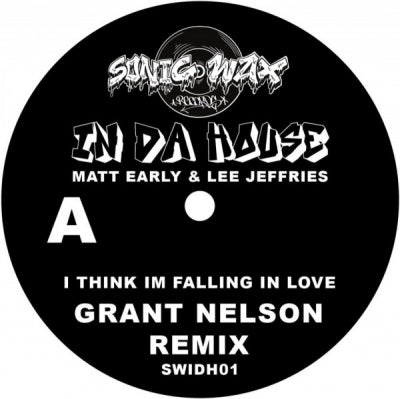 MATT EARLY & LEE JEFFRIES - I Think I'm Falling In Love (Grant Nelson Remix)