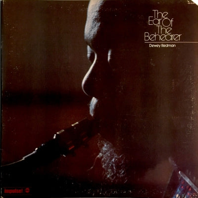 DEWEY REDMAN - The Ear Of The Behearer