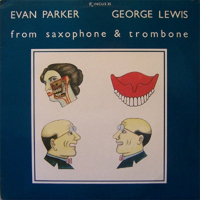 EVAN PARKER / GEORGE LEWIS - From Saxophone & Trombone