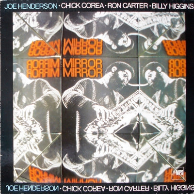 JOE HENDERSON • CHICK COREA • RON CARTER • BILLY HIGGINS - Mirror, Mirror