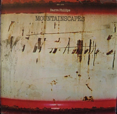 BARRE PHILLIPS - Mountainscapes