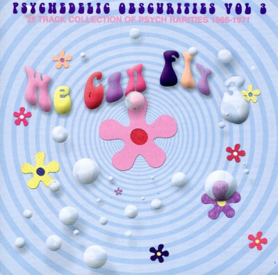 VARIOUS - We Can Fly 3 (Psychedelic Obscurities Vol 3)