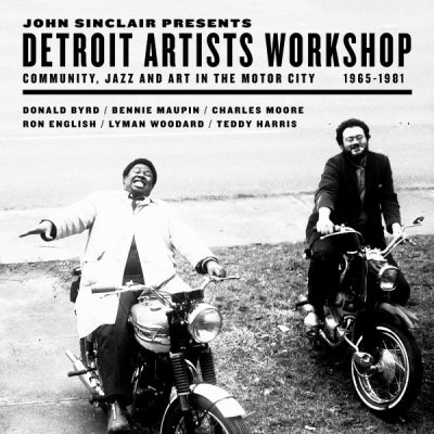 JOHN SINCLAIR - Detroit Artists Workshop (Community, Jazz And Art 1965-1981)In The Motor City