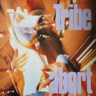 TRIBE - Abort