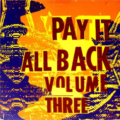 VARIOUS ARTISTS - Pay It All Back Volume Three