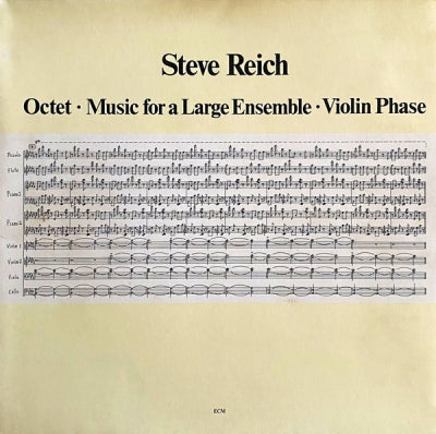 STEVE REICH - Octet • Music For A Large Ensemble • Violin Phase