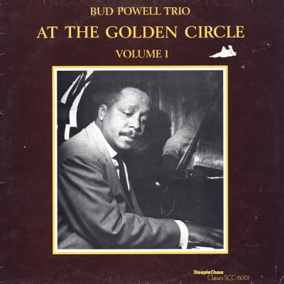 THE BUD POWELL TRIO - At The Golden Circle Volume 1