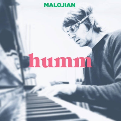 MALOJIAN - HUMM