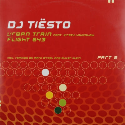 DJ TIESTO FEAT. KIRSTY HAWKSHAW - Urban Train / Flight 643 (Part 2)