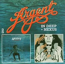 ARGENT - In Deep + Nexus