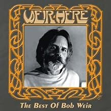 BOB WEIR - Weir Here