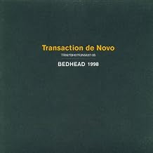 BEDHEAD - Transaction De Novo