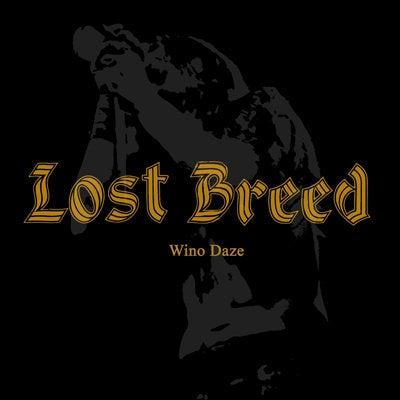LOST BREED - Wino Daze
