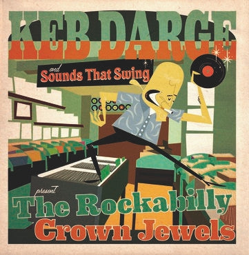 VARIOUS ARTISTS - Keb Darge And Sounds That Swing Present The Rockabilly Crown Jewels