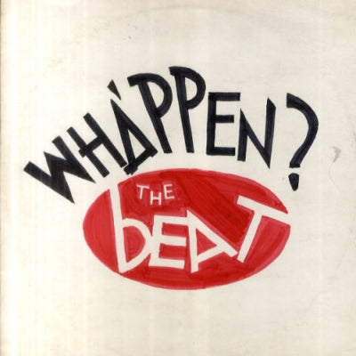 THE BEAT - Wha'ppen?