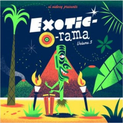 VARIOUS ARTISTS - Exotic-O-Rama Volume 3