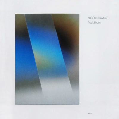 MARK ISHAM - Vapor Drawings