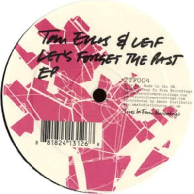 TOM ELLIS & LEIF - Let's Forget The Past EP