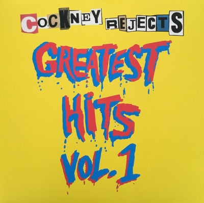 COCKNEY REJECTS - Greatest Hots Vol. 1
